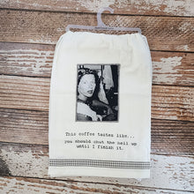 Load image into Gallery viewer, This Coffee Tastes Like Kitchen Towel